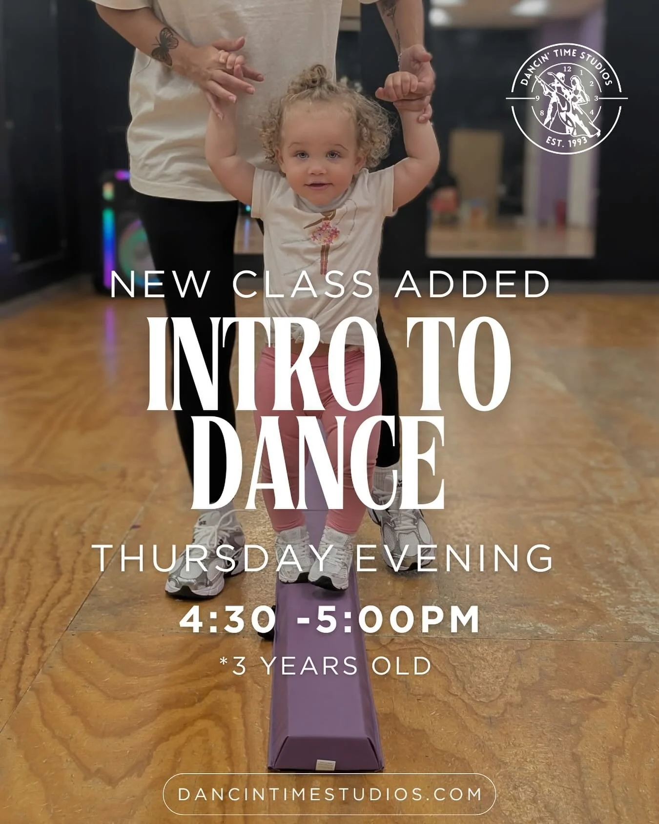 New class starting 10/23. Catered to our youngest dancers. To register email dancintimestudios@yahoo.com