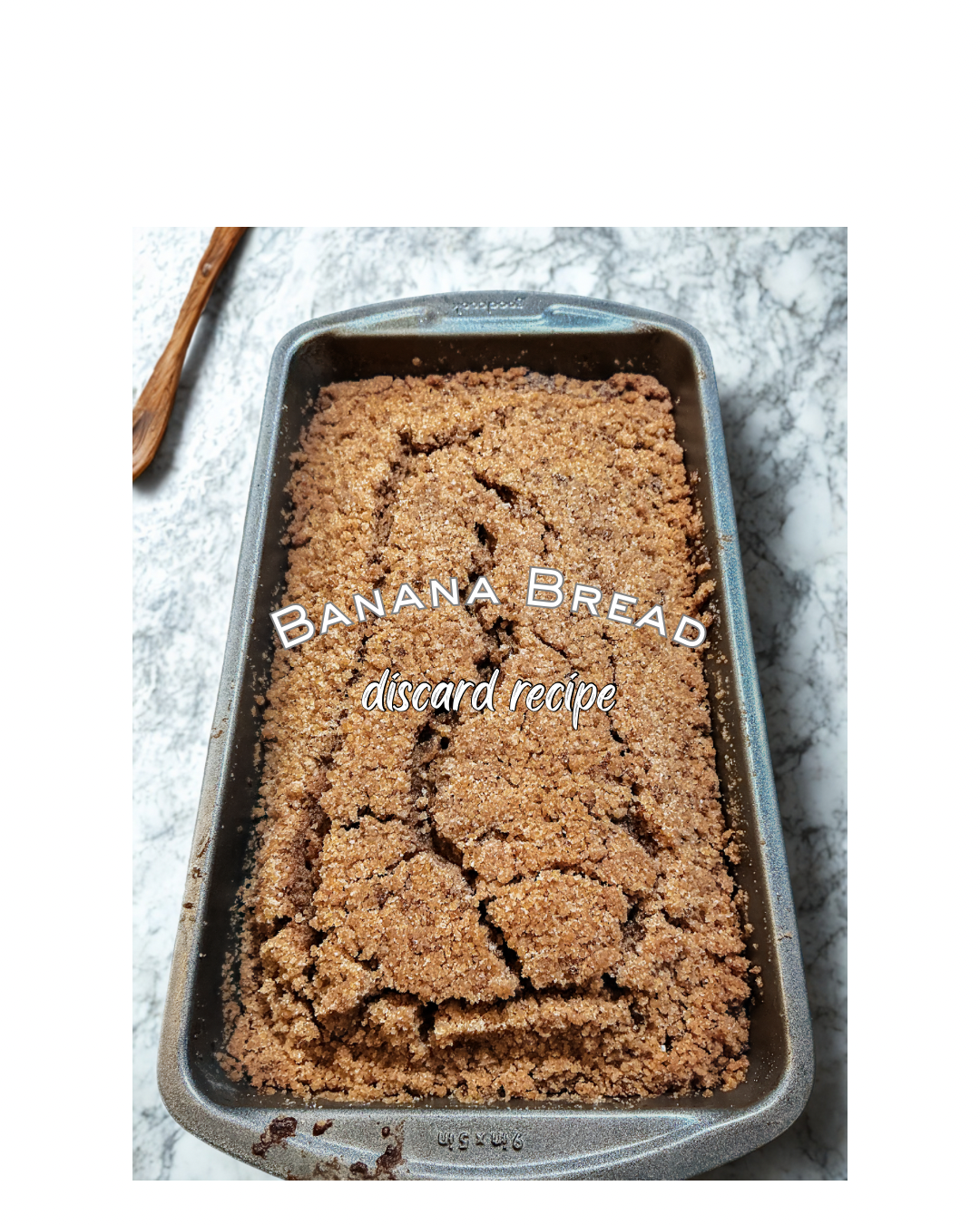 Banana Bread (sourdough discard recipe)