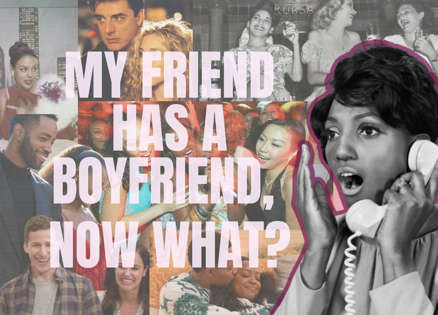 Cuffing Season Casualties: My friend has a boyfriend, now what?