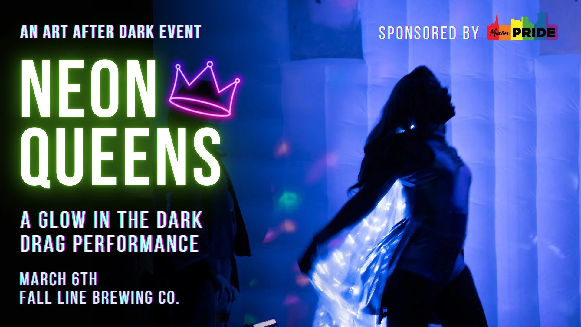 Neon Queens: An Art After Dark Event