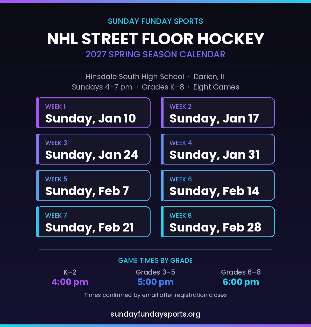 2027 NHL Street Floor Hockey calendar — eight Sundays Jan 10 to Feb 28 at Hinsdale South High School, Darien IL, games 4–7 pm