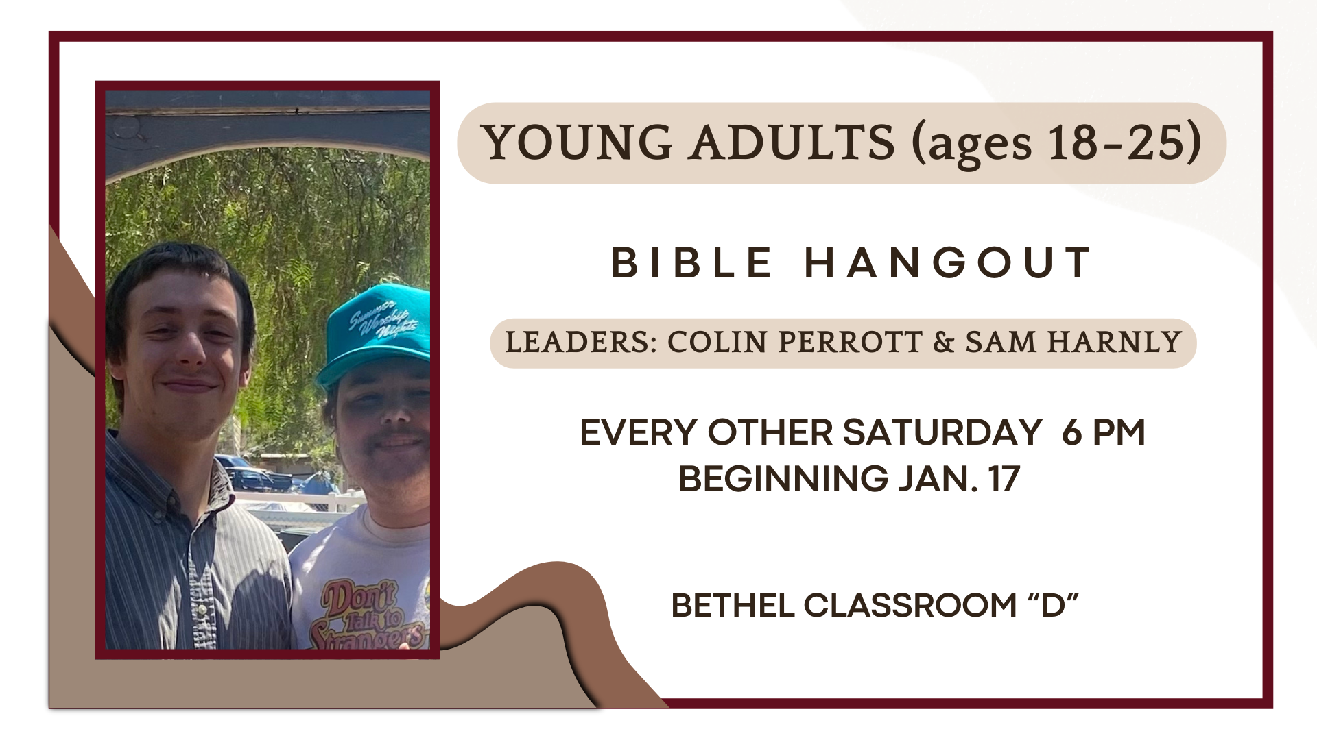  Bible hangout for young adults Led by Colin Perrott and Sam Harnly. The event is on Saturdays at 6 PM starting September 27, alpine bethel church.