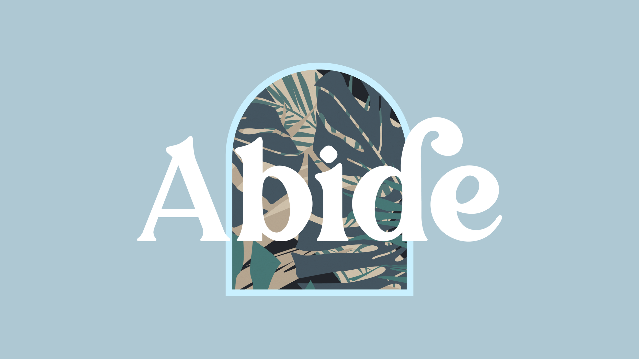 Abide