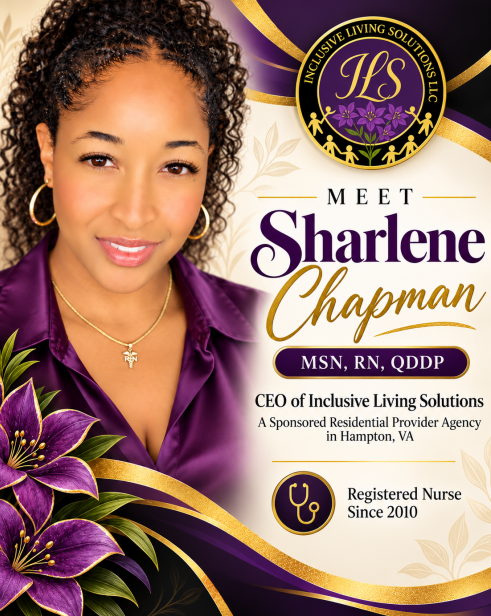 Sharlene Chapman, MSN, RN, QDDP, Founder and CEO of Inclusive Living Solutions