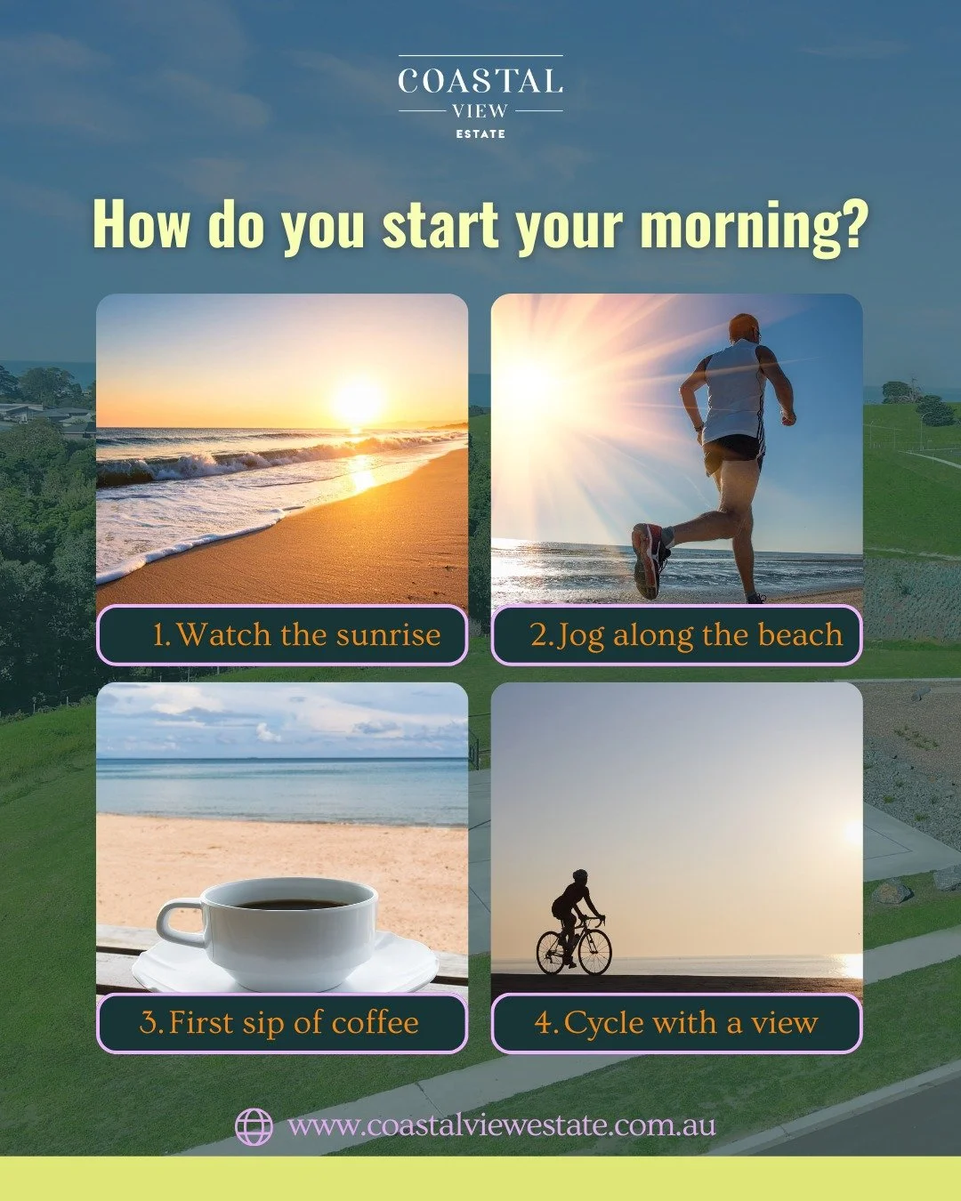 Why pick just one perfect morning when you can have them all? 🌅

Live at Coastal View Estate and enjoy sunrise walks, beachside runs, coffee with a view and room to move on your own coastal block.

👉 Visit coastalviewestate.com.au to explore the es