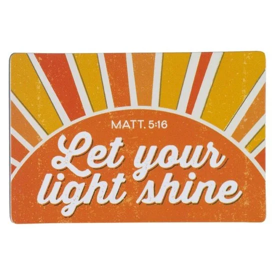 Matthew 5:16 "Shine On" Magnet