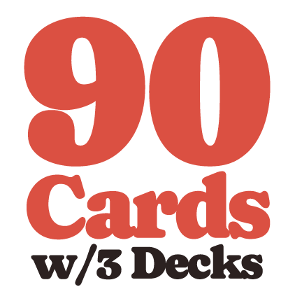Graphic with large red numbers '90' and the words 'Cards w/3 Decks' underneath, indicating a deck of 90 playing cards divided into three decks.