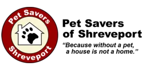 Logo for Pet Savers of Shreveport, featuring a dog inside a house with a red circular border and a black and white color scheme, accompanied by the slogan 'Because without a pet, a house is not a home.'