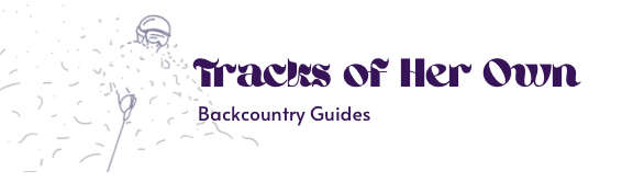 Tracks Of Her Own - Backcountry Guides