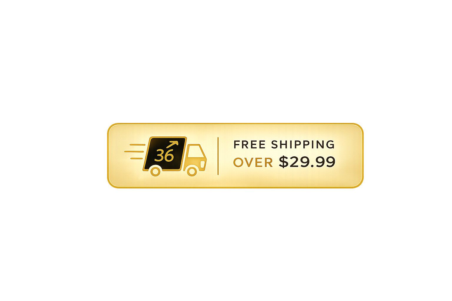 Sign advertising free shipping on orders over $29.99 from 36 Fast Shipping, with a black delivery truck icon and an arrow.