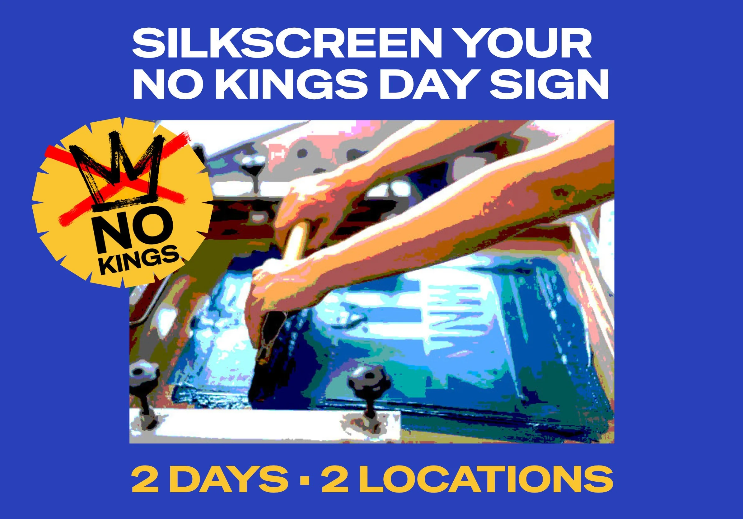 Silkscreen your No Kings Day sign
