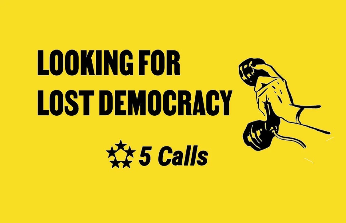 5 CALLS:
Make your voice heard. 5 Calls is the easiest and most effective way for U.S. constituents to make a political impact. Click the graphic to go to the website.