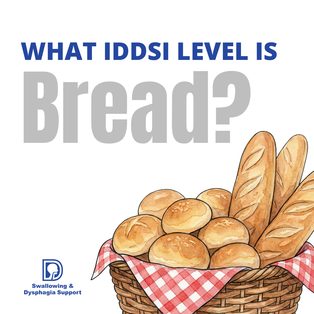 What IDDSI Level Is Bread?