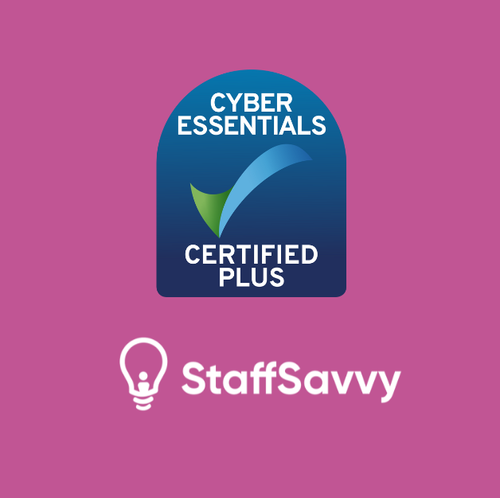 StaffSavvy is now Cyber Essentials Plus Certified