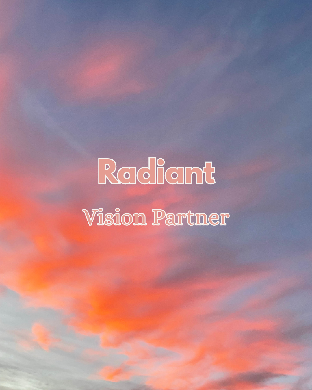 Colorful pink and purple sky during sunset with the words 'Radiant Vision Partner' overlaid.