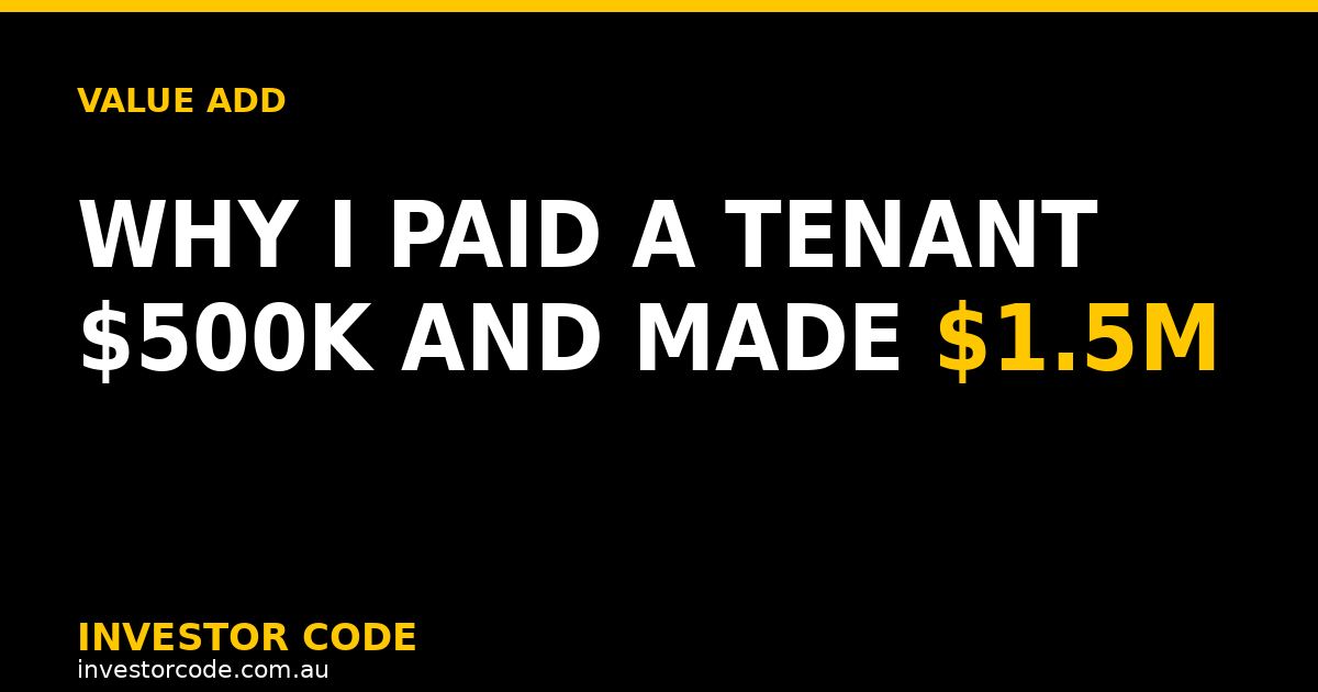 Why I Paid a Tenant $500K to Leave (and Made $1.5M Profit)