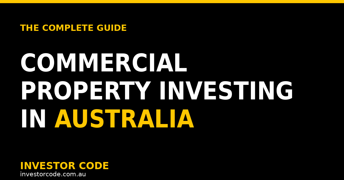 Commercial Property Investing in Australia: The Complete Guide for 2026