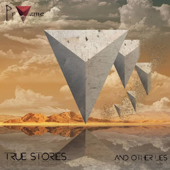 Pryzme - True Stories And Other Lies