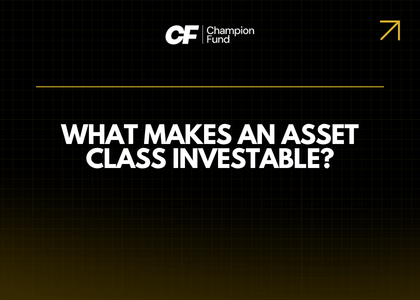 What Makes an Asset Class Investable?