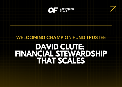 Welcoming David Clute to the Board of Trustees: Financial Stewardship That Scales