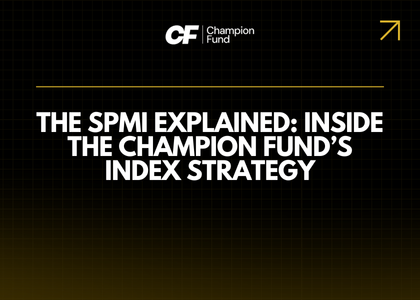 The SPMI Explained: Inside the Champion Fund’s Index Strategy