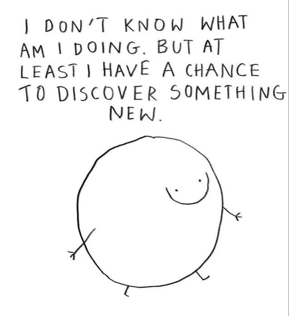 Uncertainty Is Where Possibility Lives