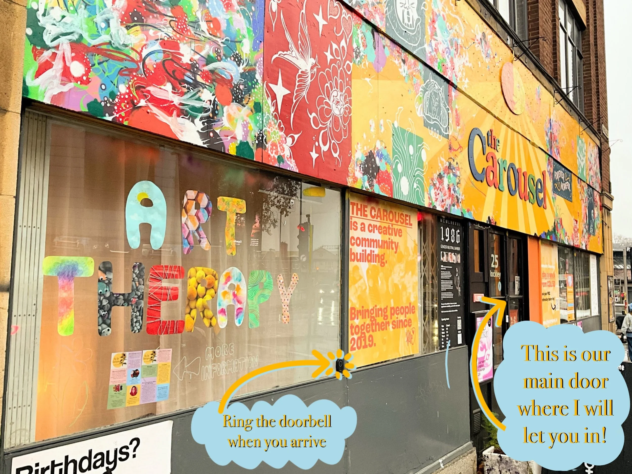 There is a window that says “art therapy” on it with text saying “right the doorbell when you arrive” with an arrow to the bottom right corner of the window to a doorbell. To the right is a door with text “this is our main door I will let you in”