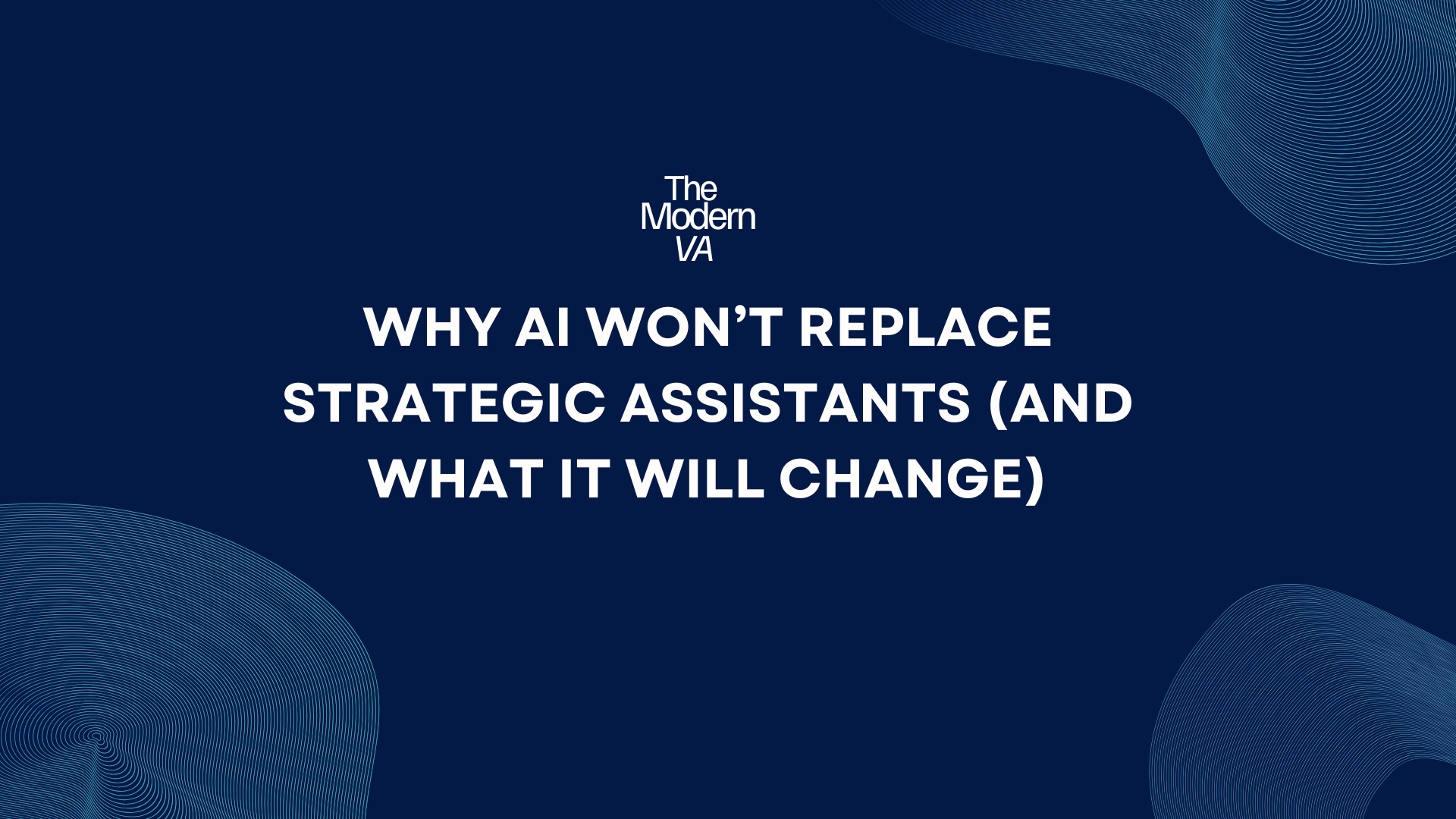 Why AI Won’t Replace Strategic Assistants (And What It Will Change)