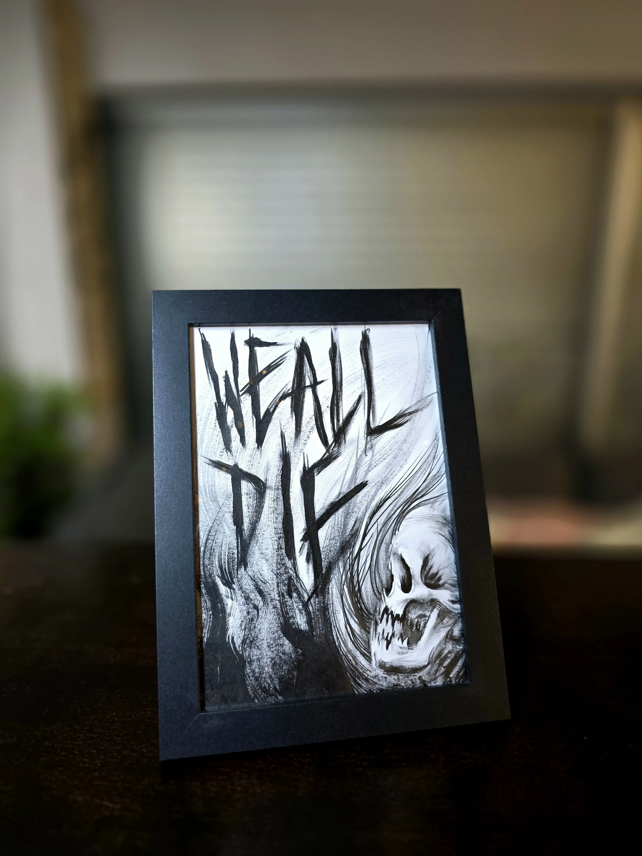 a5 sized Painting - "We All Die"