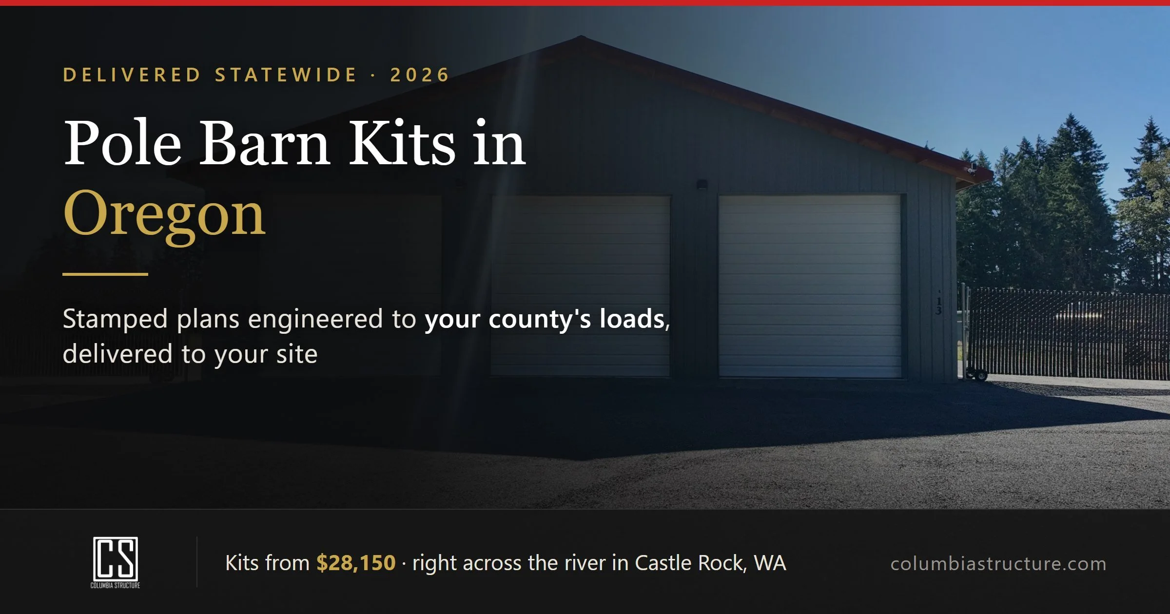 Pole Barn Kits in Oregon 2026: Delivered Statewide with Stamped Plans