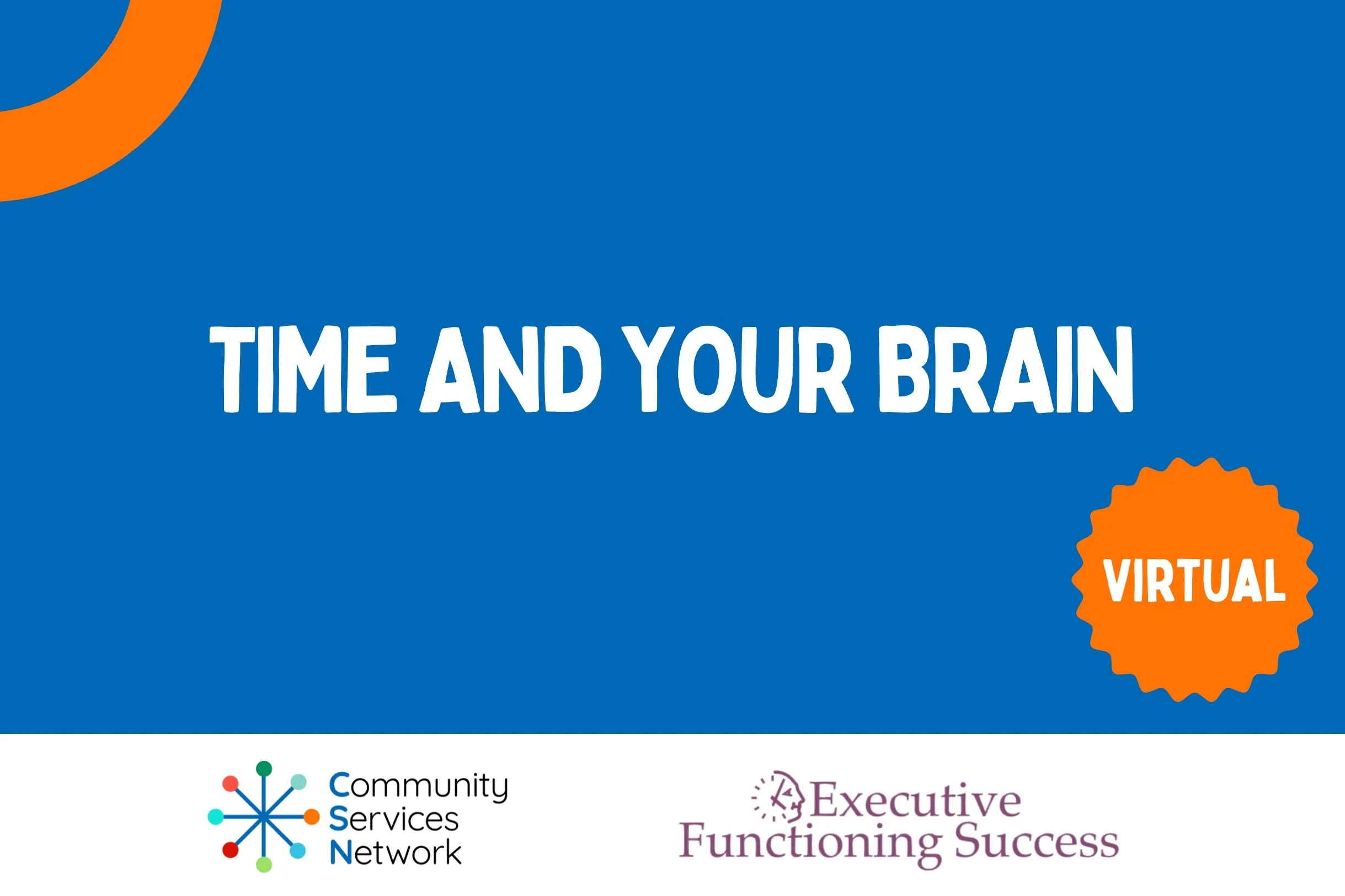 Time and Your Brain: An Introduction to Executive Functioning
