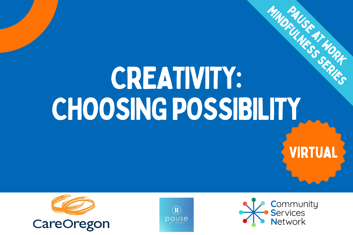 Pause At Work Series | Creativity: Choosing Possibility