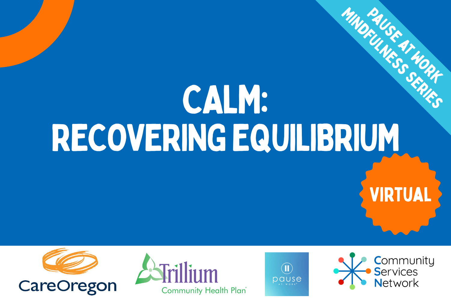 Pause At Work Series | Calm: Recovering Equilibrium