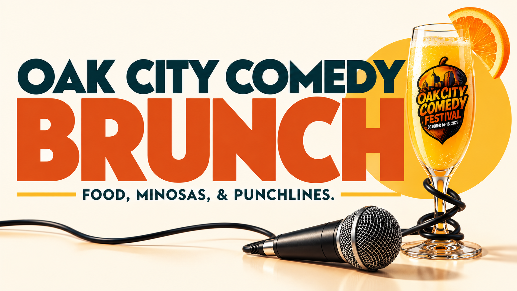 Event poster for Oak City Comedy Festival, October 14-18, 2026, featuring a glass of orange punch with an orange slice, a microphone, and text indicating food, minosas, and punchlines.