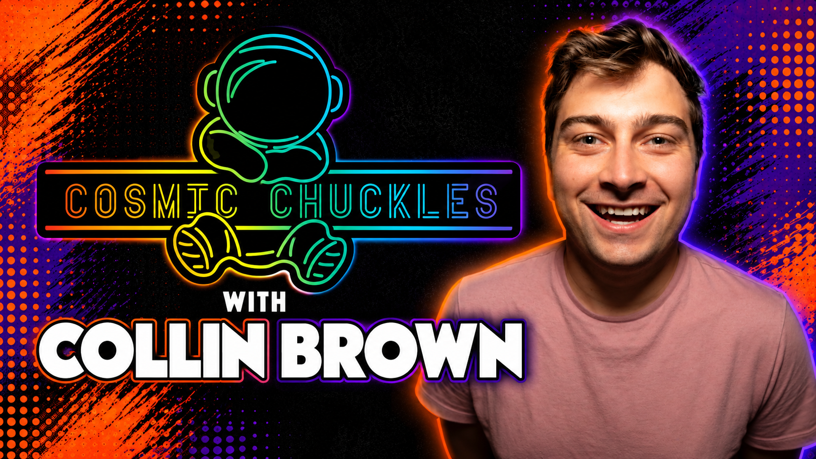 Neon sign with a cartoon astronaut and text 'Cosmic Chuckles with Collin Brown' against a dark, colorful background.