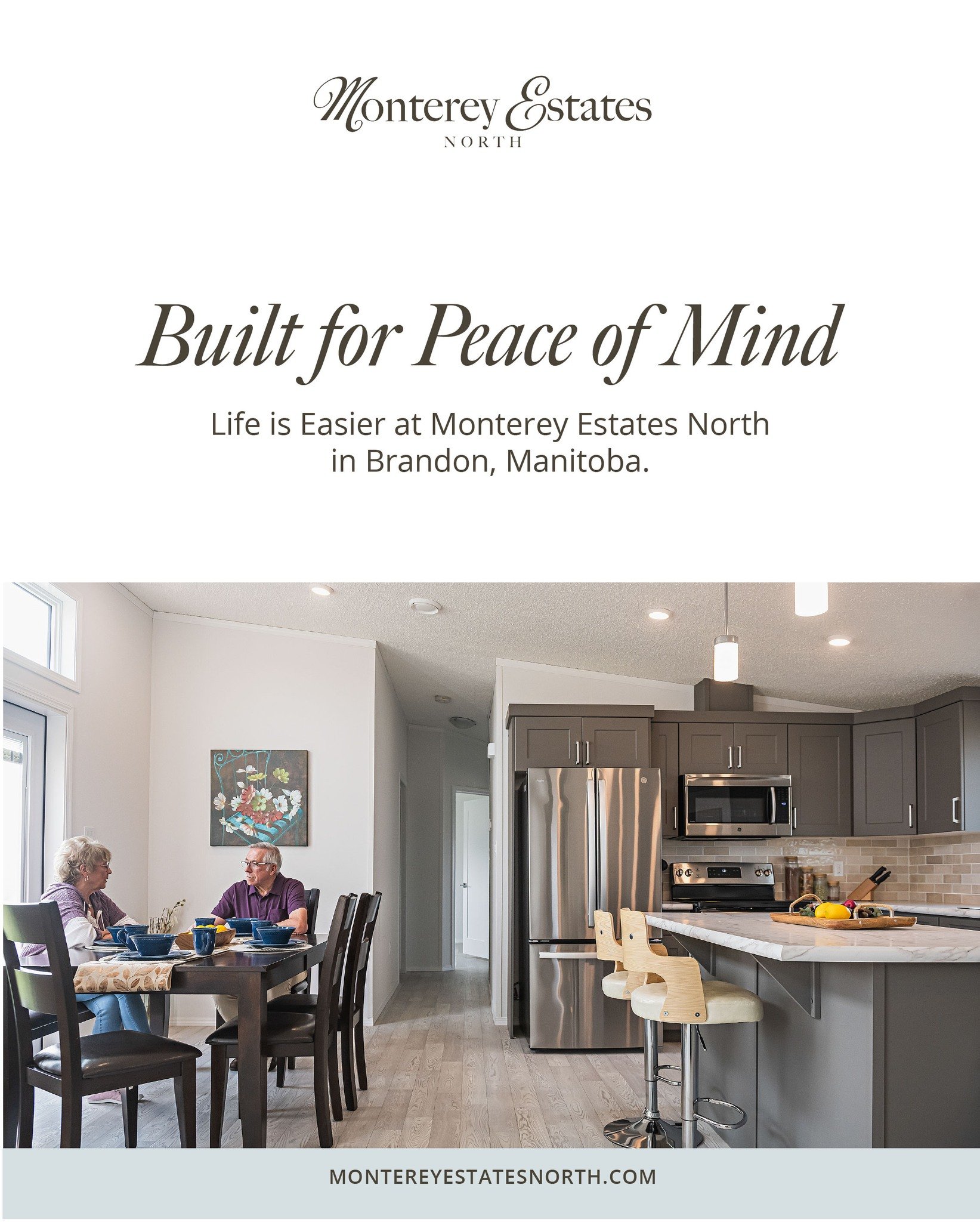 There comes a time when less upkeep means more living.

Downsizing isn&rsquo;t about giving something up,  it&rsquo;s about stepping into a lifestyle designed for this season. 

At Monterey Estates North, you&rsquo;ll find beautifully designed single