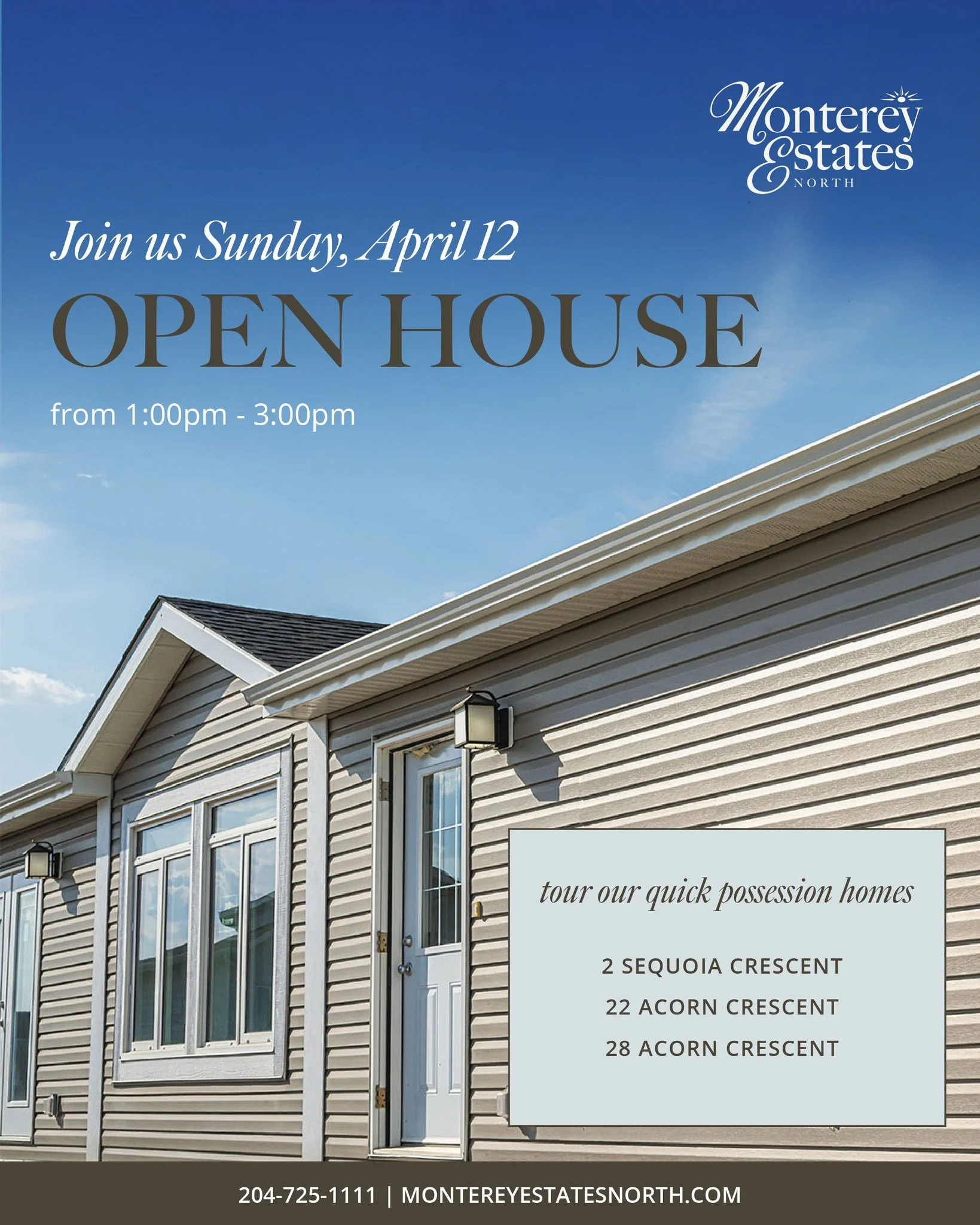Join us for our Open House on April 12 from 1:00pm-3:00pm. Tour our 4 quick possession homes and learn more about our other floorplans and customization.

Can't make it? Book a private tour with Marie (204) 725-1111