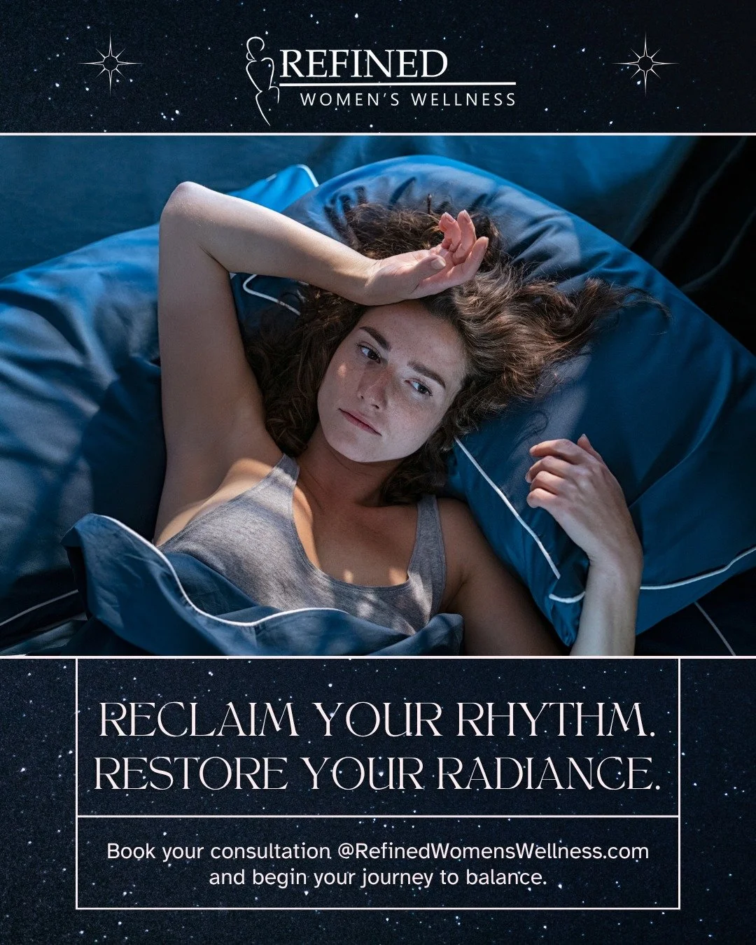 Long, sleepless nights and fading energy don&rsquo;t have to define your story.

When your hormones fall out of balance, so does everything else &mdash; your mood, focus, rest, and even your confidence. But balance can be restored.

At Refined Women&