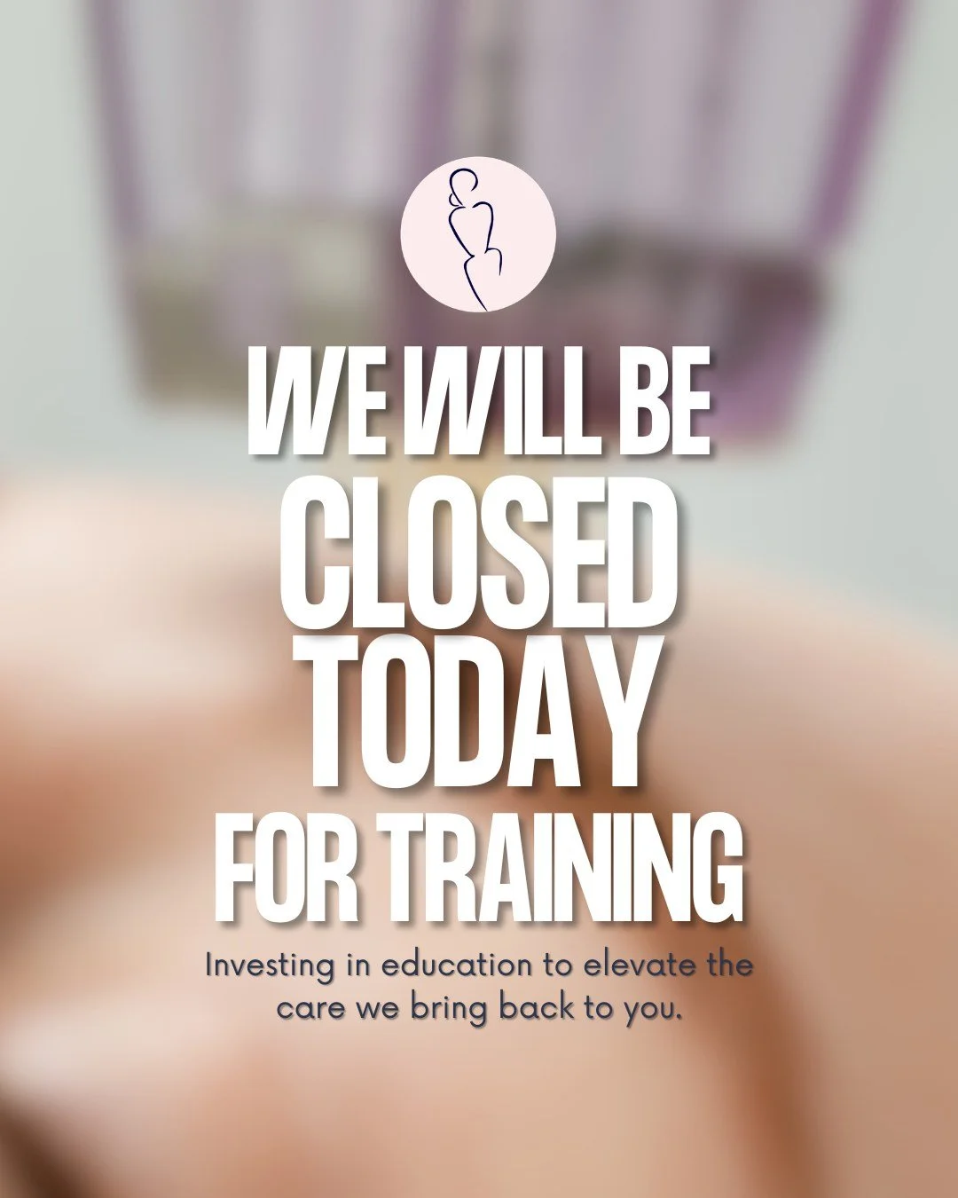 At Refined Women&rsquo;s Wellness, growth isn&rsquo;t optional &mdash; it&rsquo;s part of our responsibility.

Our team will be closed for a training seminar as we invest time in continued education, advanced techniques, and the evolving science behi