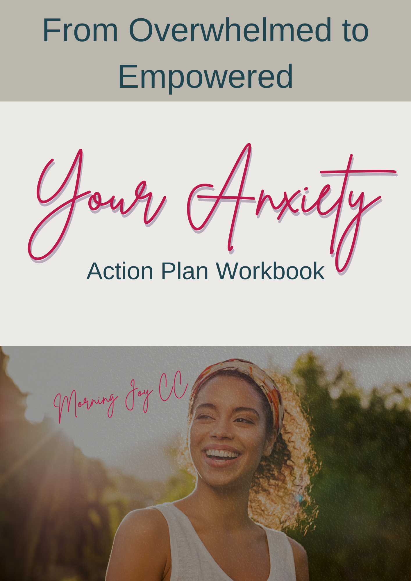 From Overwhelmed to Empowered Your Anxiety Action Plan --MJCC.png