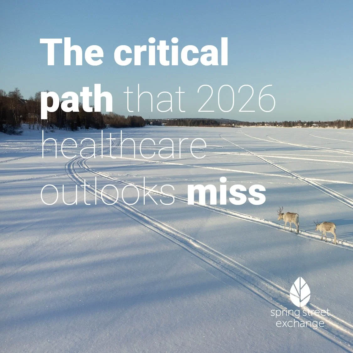 What's Missing from 2026 Healthcare Outlooks