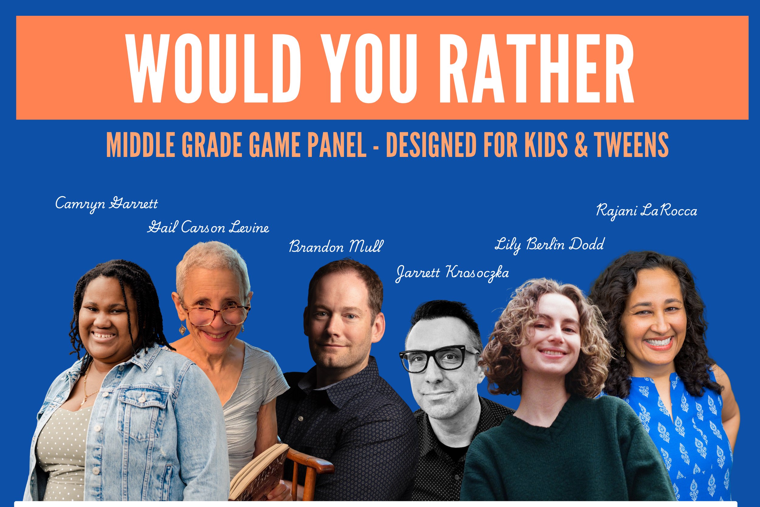 would you rather graphic--camryn garrett, gail carson levine, brandon mull, jarrett krozoscka, lily berlin dodd, rajani larocca