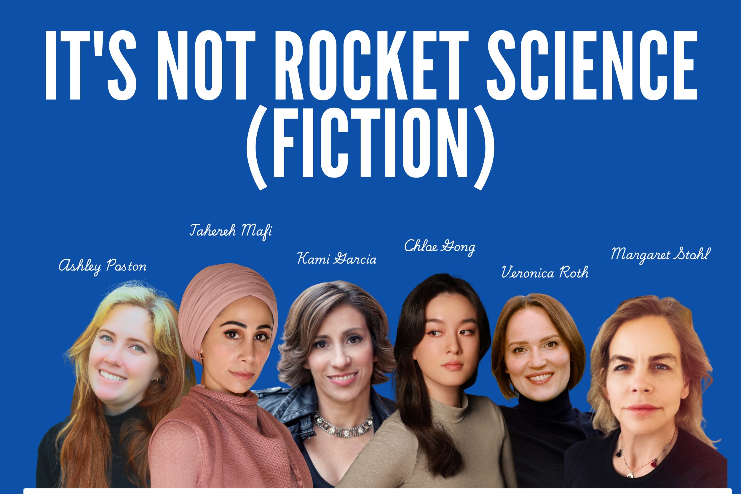 rocket science graphic - ashley poston, tahereh mafi, kami garcia, chloe gong, veronica roth, margaret stohl