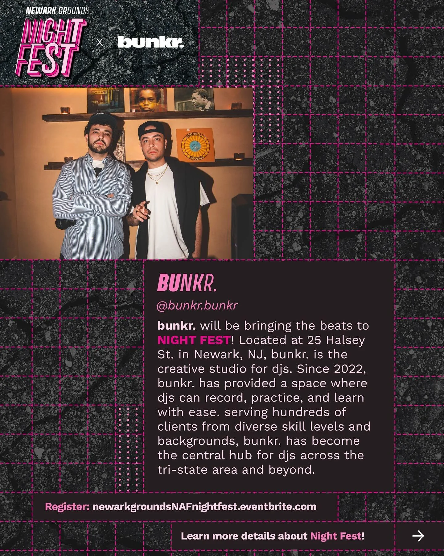 π NEWARK GROUNDS NIGHT FEST CREATIVE COLLABORATOR HIGHLIGHT β¨ bunkr. (@bunkr.bunkr) πΆπ§
bunkr. will be bringing the beats to NIGHT FEST!
Located at 25 Halsey St. in Newark, NJ, bunkr. is the creative studio for djs. Since 2022, bunkr. has pr