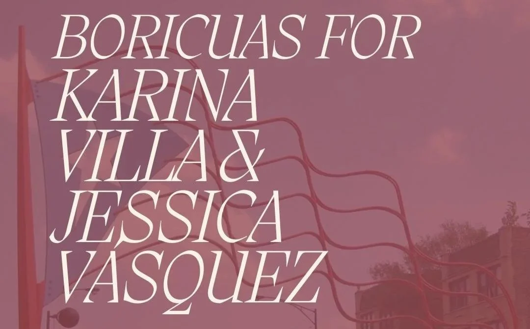 Boricuas for Karina Villa & Jessica Vasquez