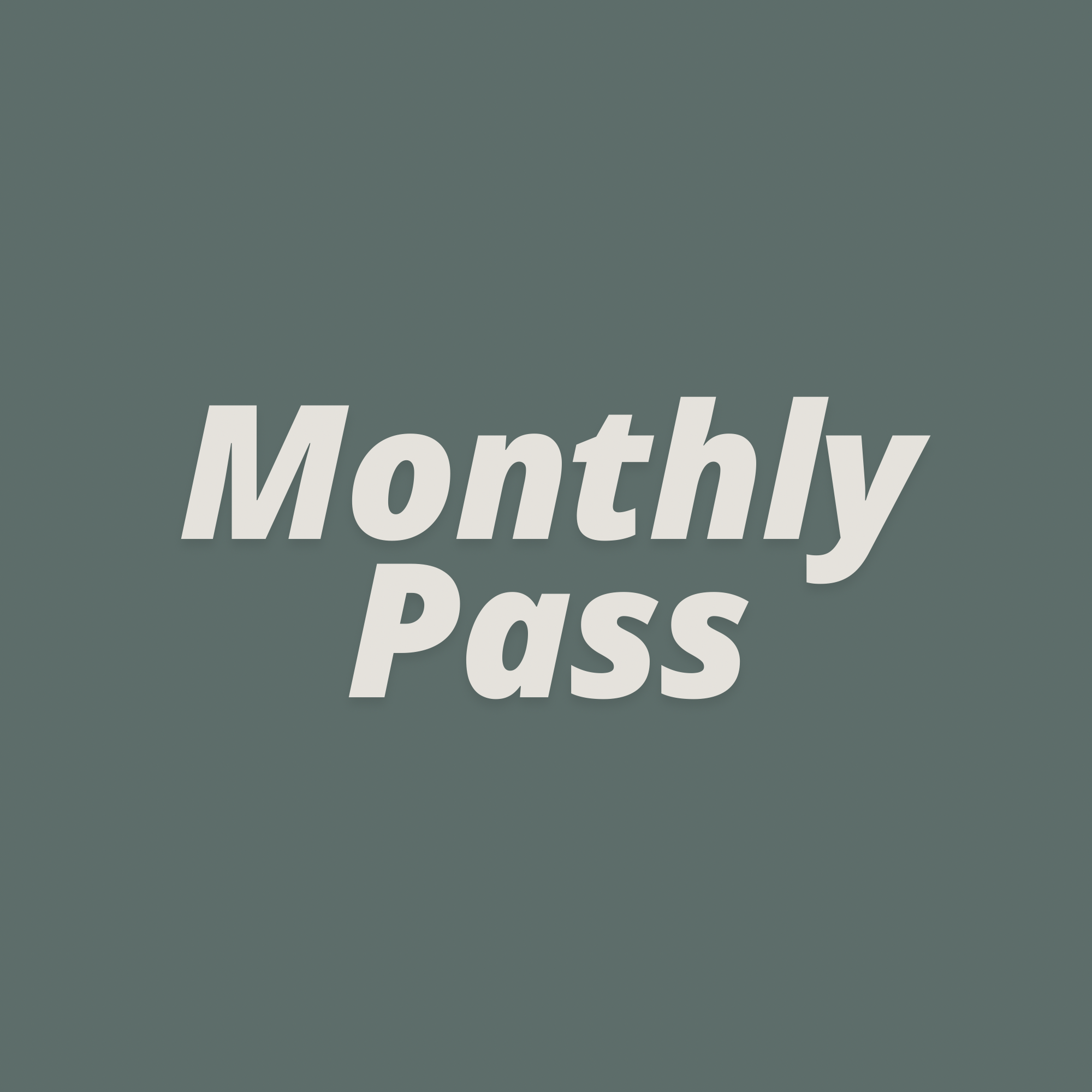 Monthly Pass