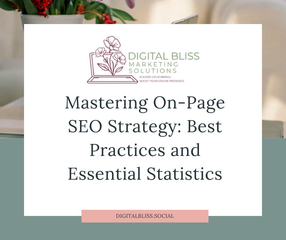 Mastering On-Page SEO Strategy: Best Practices and Essential Statistics