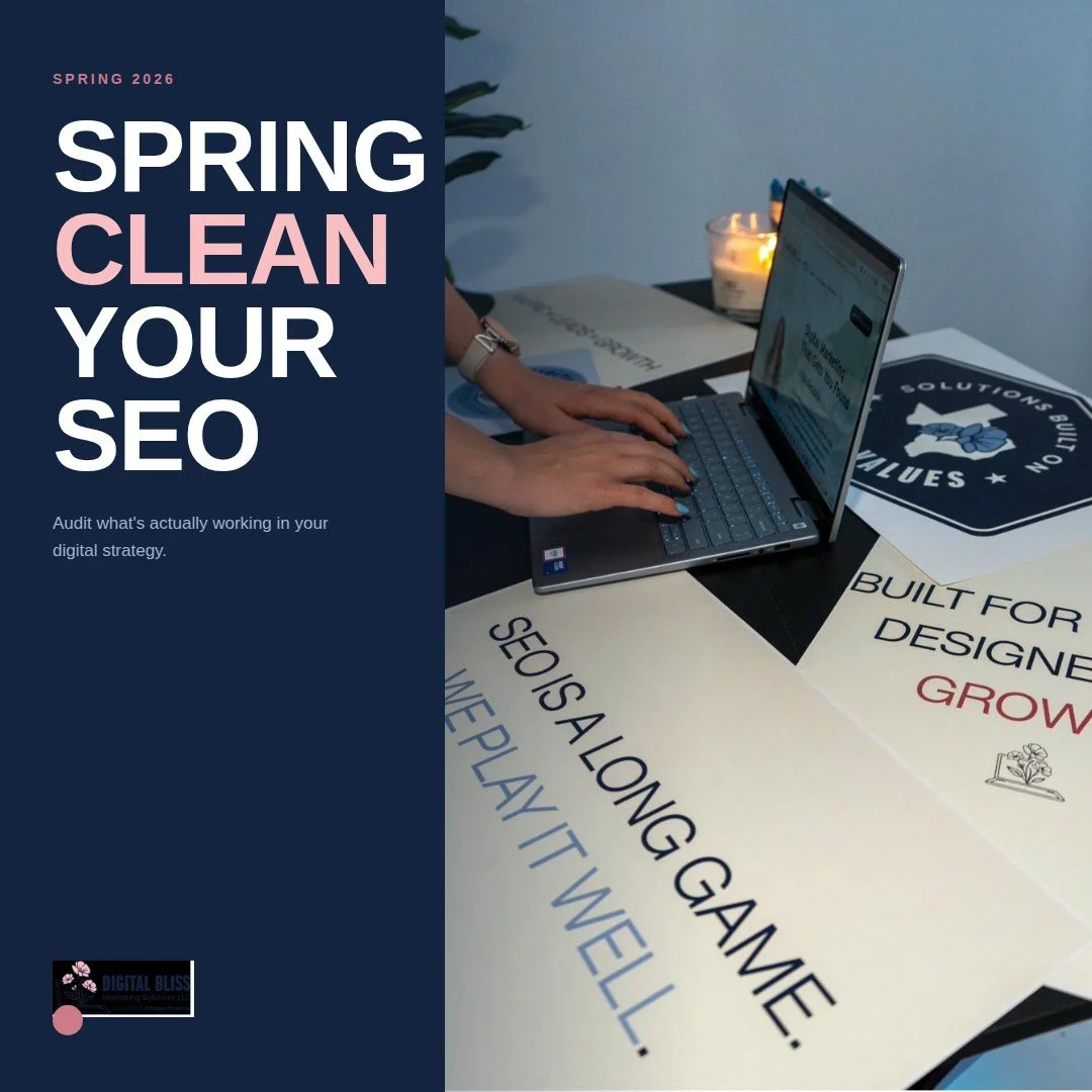 Spring is the perfect time to audit what is actually working in your digital strategy.

Ask yourself: Is your website showing up when people search for what you offer? Are your pages loading fast enough? Does your Google Business Profile have accurat