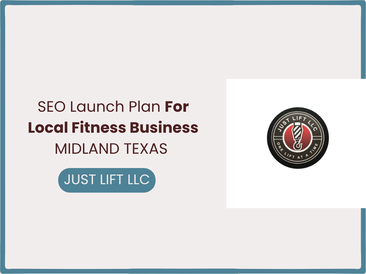 SEO Strategy | Just Lift LLC, Midland