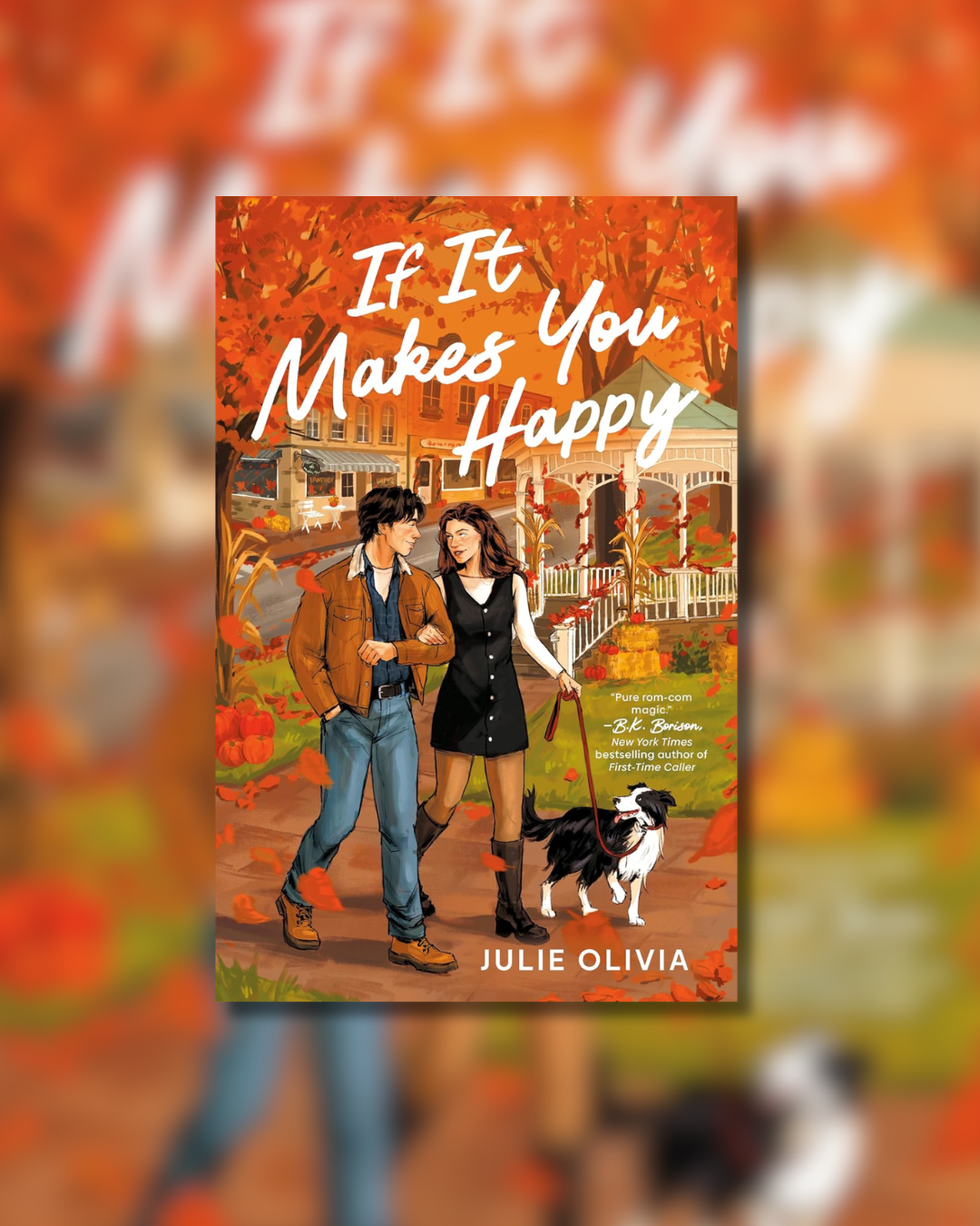 If It Makes You Happy | Julie Olivia - Paperback